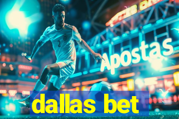 dallas bet